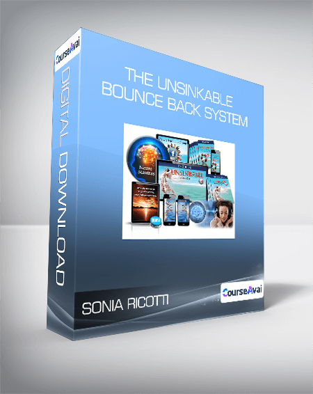 Sonia Ricotti - The Unsinkable Bounce Back System