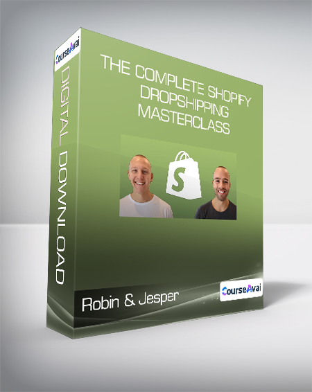Robin & Jesper - The Complete Shopify Dropshipping Masterclass