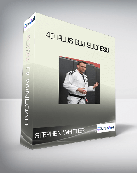 Stephen Whittier - 40 Plus BJJ Success