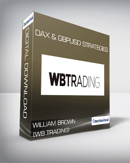 William Brown (WB Trading) - DAX & GBPUSD Strategies