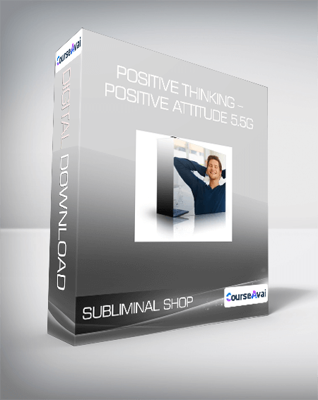 Subliminal Shop - Positive Thinking - Positive Attitude 5.5G