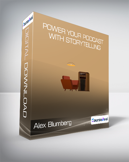 Alex Blumberg - Power your podcast with Storytelling