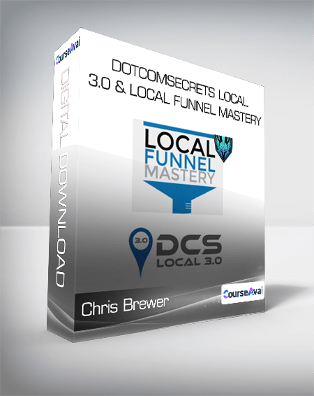 Chris Brewer - DotComSecrets Local 3.0 & Local Funnel Mastery