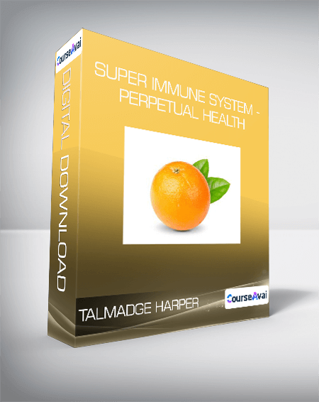 Talmadge Harper - Super Immune System - Perpetual Health