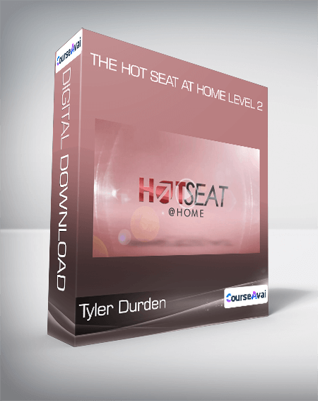 Tyler Durden - The Hot Seat at Home LEVEL 2