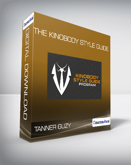 Tanner Guzy - The Kinobody Style Guide