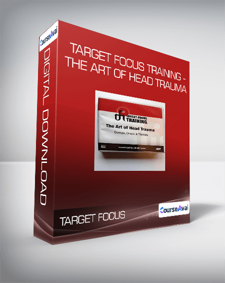 Target Focus Training - The Art of Head Trauma