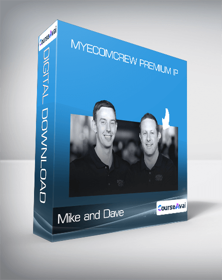 Mike and Dave - MyEcomCrew Premium Ip