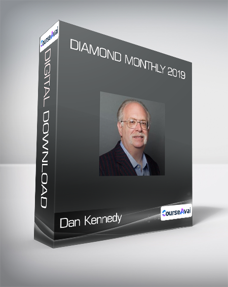 Dan Kennedy - Diamond Monthly 2019