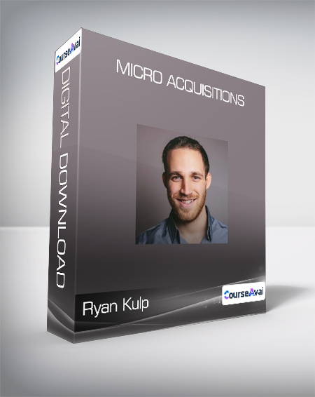 Ryan Kulp - Micro Acquisitions