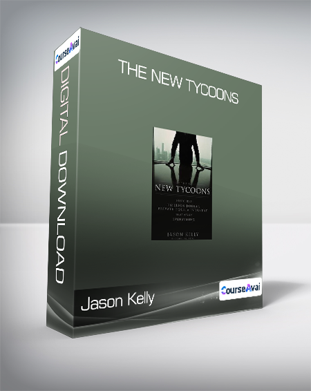Jason Kelly - The New Tycoons