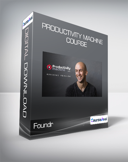 Foundr - Ari Meisel - Productivity Machine Course