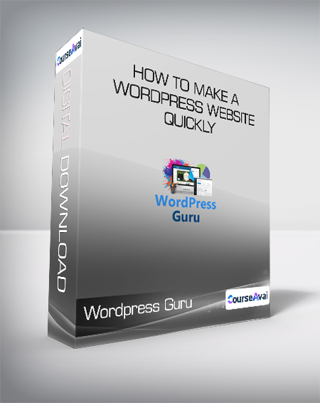 Wordpress Guru - How to Make a Wordpress Website Quickly