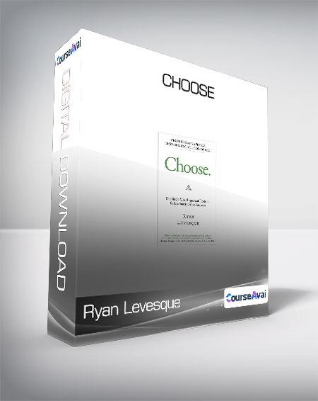 Ryan Levesque - Choose