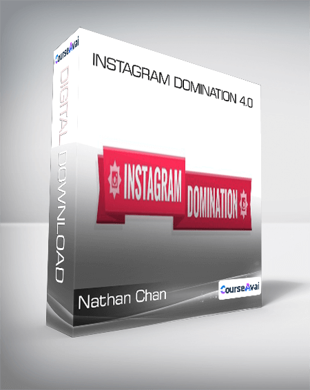 Nathan Chan - Instagram Domination 4.0