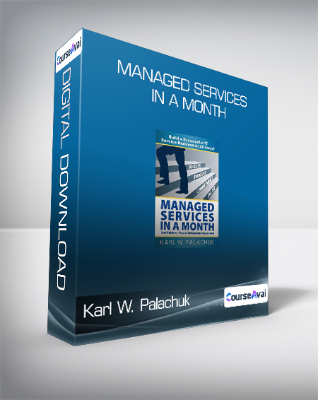 Karl W. Palachuk - Managed Services in a Month