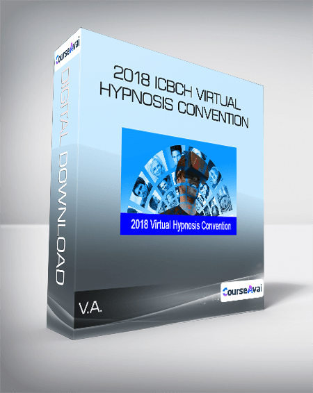 V.A. - 2018 ICBCH Virtual Hypnosis Convention