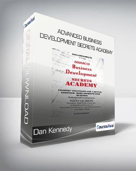 Dan Kennedy - Advanced Business Development Secrets Academy