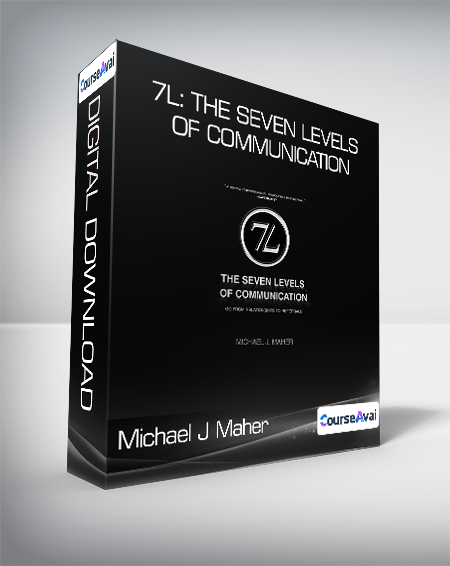 Michael J Maher - 7L: The Seven Levels of Communication