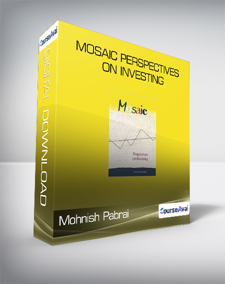 Mohnish Pabrai - Mosaic Perspectives on Investing