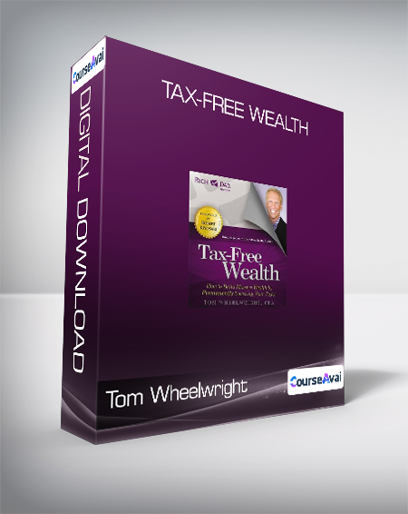 Tom Wheelwright - Tax-Free Wealth
