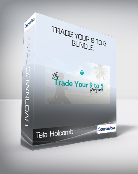 Trade Your 9 to 5 Bundle