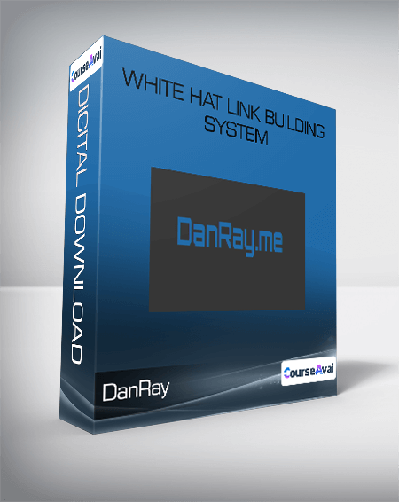 DanRay - White Hat Link Building System