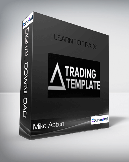 Mike Aston - Learn to Trade - Stock Trading Course