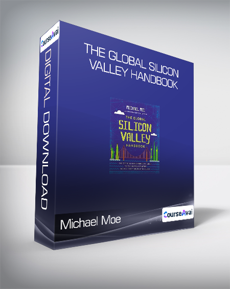 Michael Moe - The Global Silicon Valley Handbook