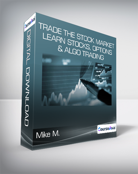Mike M. - Trade The Stock Market: Learn Stocks