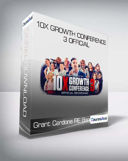 Grant Cardone RE Bonus - 10X Growth Conference 3 Official