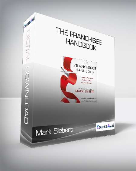 Mark Siebert - The Franchisee Handbook