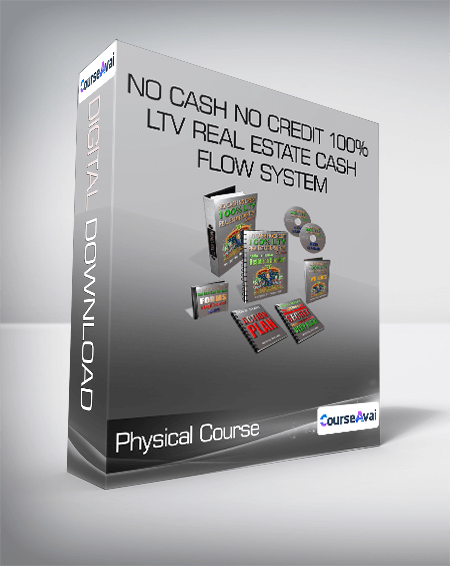 Physical Course - No Cash No Credit 100% LTV Real Estate Cash Flow System