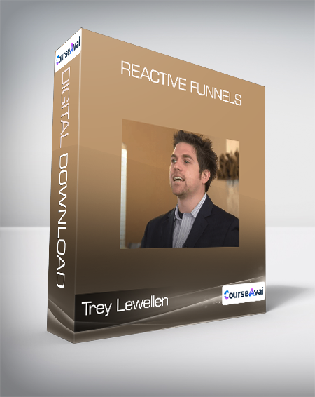 Trey Lewellen - Reactive Funnels