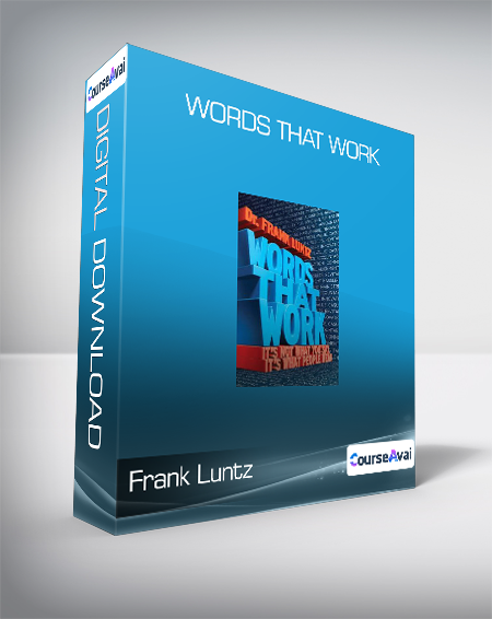Frank Luntz - Words That Work