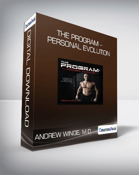 Andrew Winge. M D - The Program - Personal Evolution