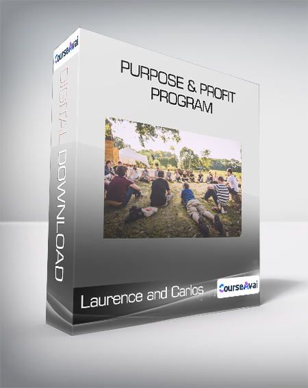 Laurence and Carlos - Purpose & Profit Program