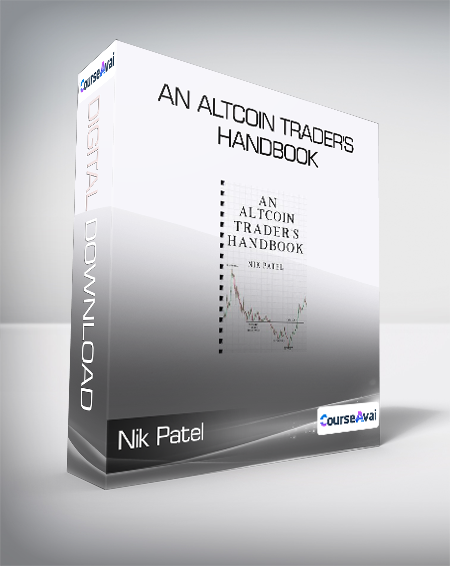 Nik Patel - An Altcoin Trader's Handbook