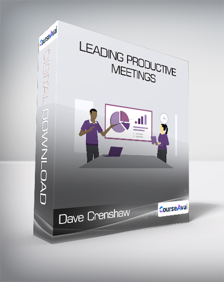 Dave Crenshaw - Leading Productive Meetings