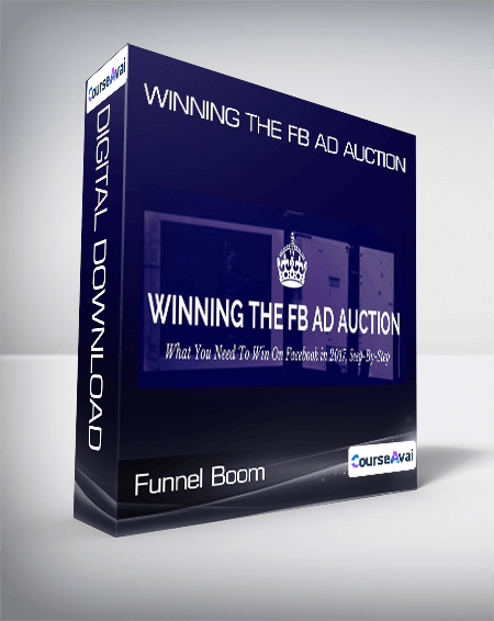 Funnel Boom - Winning the FB Ad Auction
