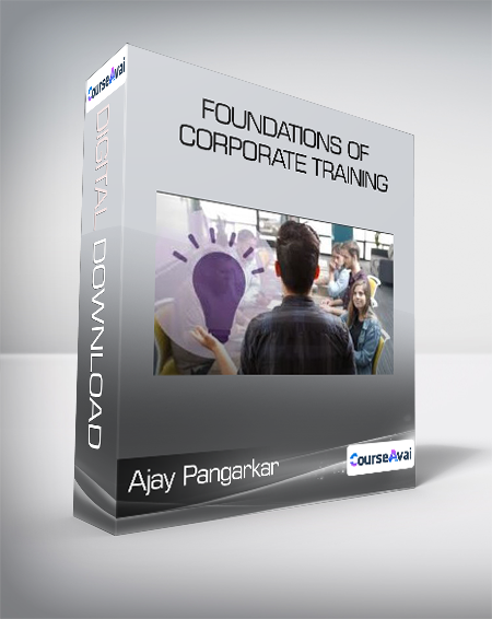 Ajay Pangarkar - Foundations of Corporate Training