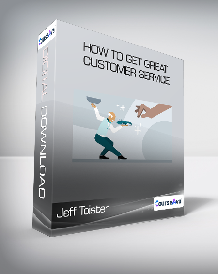Jeff Toister - How to Get Great Customer Service