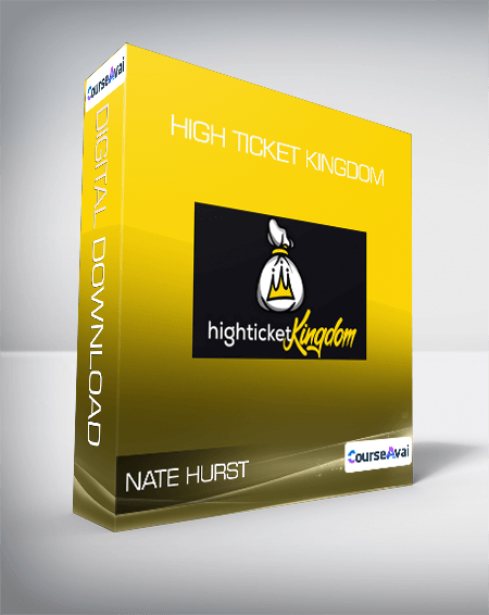 Nate Hurst - High Ticket Kingdom