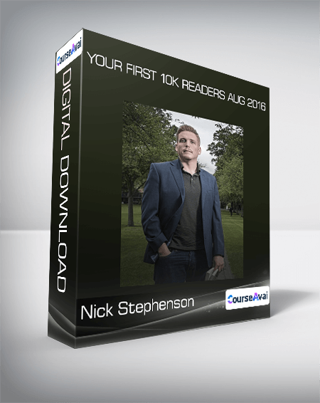 Nick Stephenson - Your First 10k Readers Aug 2016