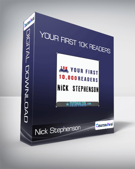 Nick Stephenson - Your First 10k Readers