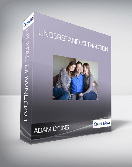 Adam Lyons - Understand Attraction