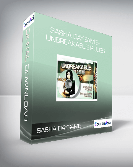 Sasha Daygame - UNBREAKABLE RULES