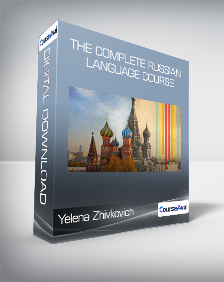 Yelena Zhivkovich - The Complete Russian Language Course