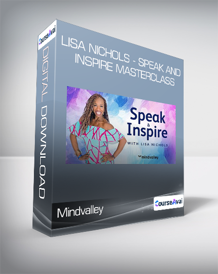 Mindvalley - Lisa Nichols - Speak and Inspire Masterclass