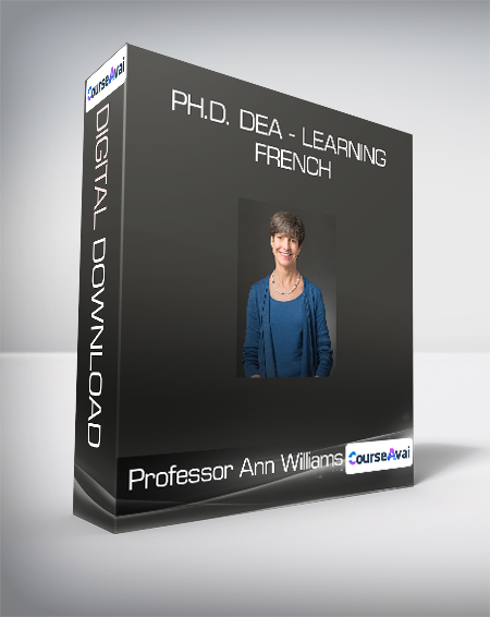 Professor Ann Williams - Ph.D. DEA - Learning French